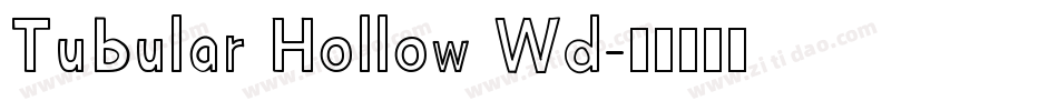 Tubular Hollow Wd字体转换